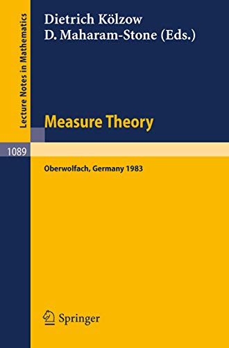 Imagen de archivo de Measure Theory Oberwolfach 1983 : Proceedings of the Conference held at Oberwolfach, June 26-July 2, 1983 a la venta por Chiron Media