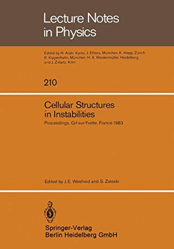 Imagen de archivo de Cellular Structures in Instabilities: Proceedings of the Meeting structures Cellulaires Dans Les Instabilites -- Periodicite, Defauts, Turbulence de . 20-22, 1983 (Lecture Notes in Physics, 210) a la venta por Zubal-Books, Since 1961