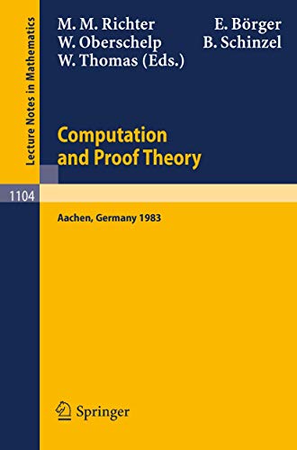 9783540139010: Proceedings of the Logic Colloquium. Held in Aachen, July 18-23, 1983: Part 2: Computation and Proof Theory: 1104 (Lecture Notes in Mathematics)