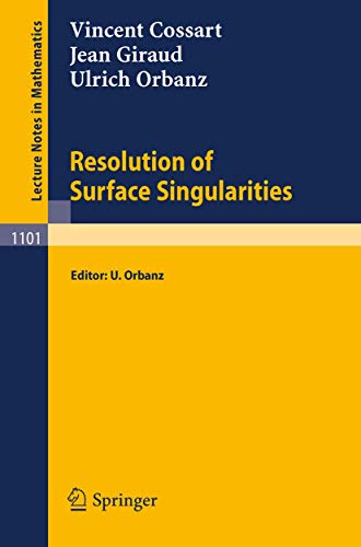 9783540139041: Resolution of Surface Singularities: Three Lectures: 1101 (Lecture Notes in Mathematics)