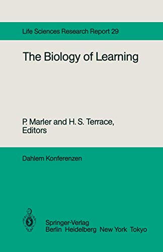 9783540139232: The Biology of Learning: Report of the Dahlem Workshop on the Biology of Learning Berlin, 1983, October 23–28 (Dahlem Workshop Report)