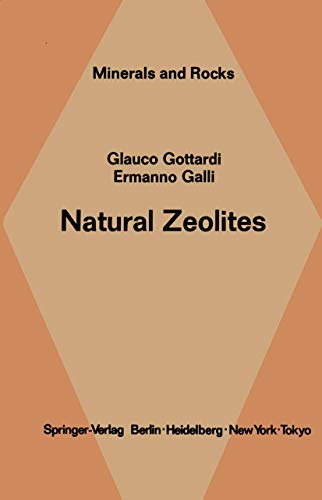 9783540139393: Natural Zeolites (Minerals, Rocks and Mountains)