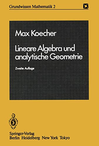 9783540139522: Lineare Algebra und analytische Geometrie (Grundwissen Mathematik) (German Edition): 2