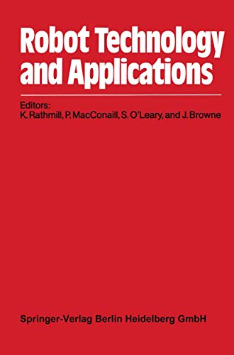 9783540139607: Robot Technology and Applications: Proceedings of the 1st Robotics Europe Conference Brussels, June 27–28, 1984