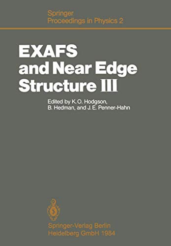 9783540150138: EXAFS and Near Edge Structure III: Proceedings of an International Conference, Stanford, CA, July 16–20, 1984 (Springer Proceedings in Physics)