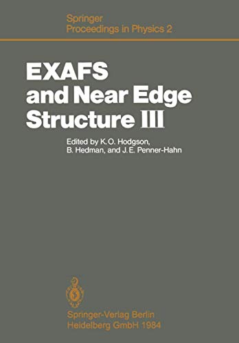 9783540150138: EXAFS and Near Edge Structure III: Proceedings of an International Conference, Stanford, CA, July 16-20, 1984