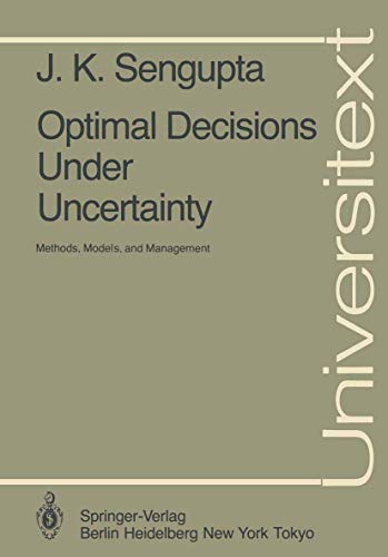 Beispielbild fr Optimal decisions under uncertainty : methods, models, and management zum Verkauf von Kloof Booksellers & Scientia Verlag
