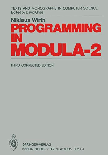 Beispielbild fr Programming in Modula-2 (Texts & Monographs in Computer Science) by Wirth, Niklaus (1989) Hardcover zum Verkauf von Ammareal