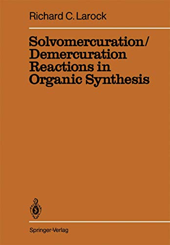 9783540150947: Solvomercuration / Demercuration Reactions in Organic Synthesis