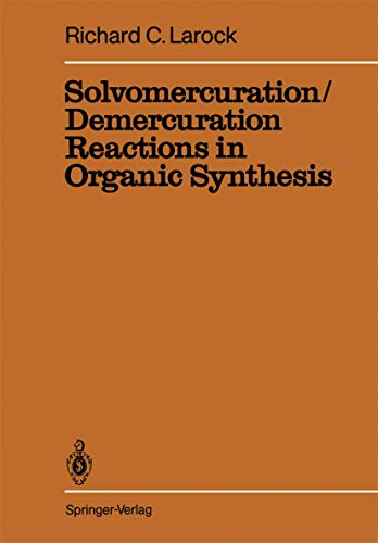 Stock image for Solvomercuration / demercuration reactions in organic synthesis for sale by dsmbooks