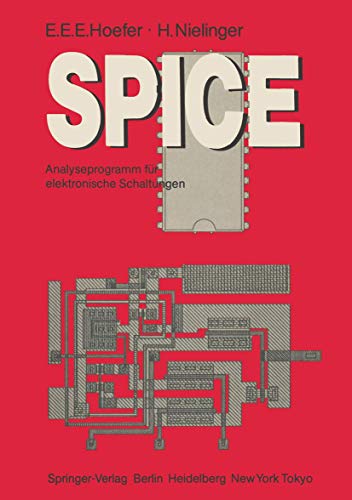 9783540151609: SPICE: Analyseprogramm fr elektronische Schaltungen Benutzerhandbuch mit Beispielen (Informationstechnik und Datenverarbeitung)