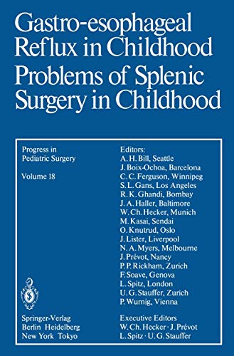 9783540151692: Gastro-esophageal Reflux in Childhood Problems of Splenic Surgery in Childhood (Progress in Pediatric Surgery)