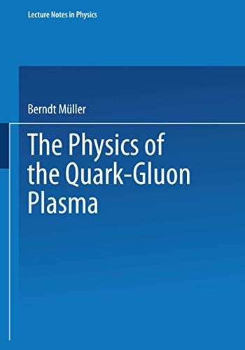 9783540152118: The Physics of the Quark-Gluon Plasma (Lecture Notes in Physics, 225)