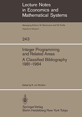 9783540152262: Integer Programming and Related Areas: A Classified Bibliography 1981–1984: 243