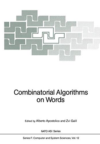 Stock image for COMBINATORIAL ALGORITHMS ON WORDS (Berlin, 1985) Computer and System Sciences, Vol. 12 for sale by Multilibro
