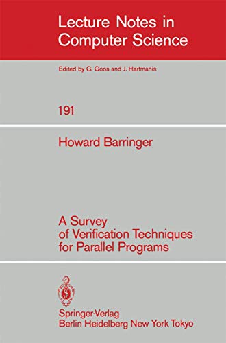 9783540152392: A Survey of Verification Techniques for Parallel Programs: 191 (Lecture Notes in Computer Science)