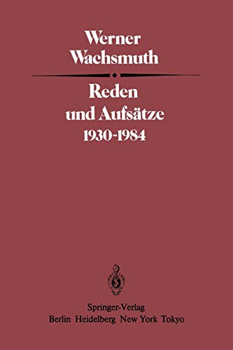 Reden und Aufsätze 1930¿1984 - W. Wachsmuth