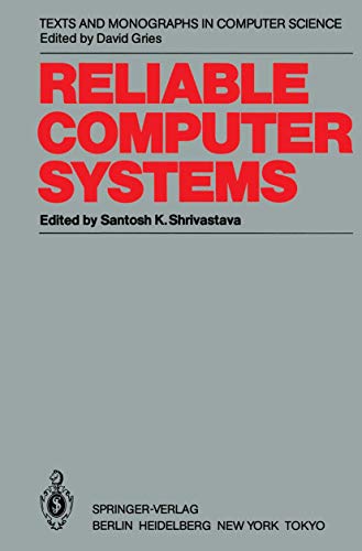 Beispielbild fr Reliable Computer Systems: Collected Papers of the Newcastle Reliability Project zum Verkauf von Anybook.com
