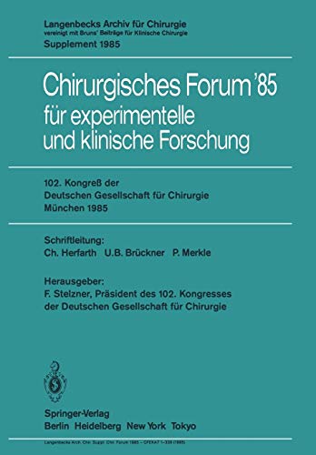 Imagen de archivo de 102. Kongress Der Deutschen Gesellschaft Fur Chirurgie Munchen, 10. 13. April 1985 (Deutsche Gesellschaft Fur Chirurgie / Forumband) a la venta por Revaluation Books