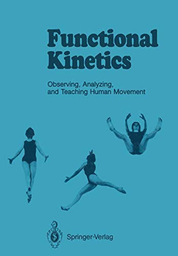 Stock image for Functional Kinetics: Observing, Analyzing, & Teaching Human Movement for sale by ThriftBooks-Atlanta
