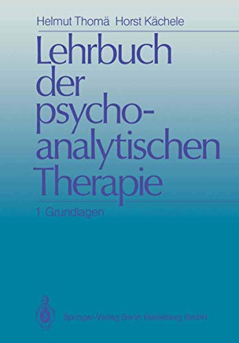 9783540153863: Lehrbuch der psychoanalytischen Therapie: Band 1: Grundlagen