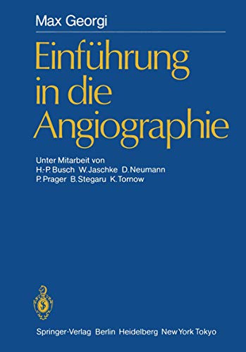 Stock image for Einfhrung in die Angiographie for sale by CSG Onlinebuch GMBH