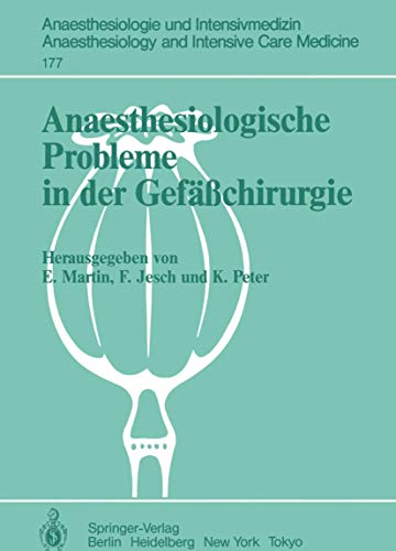 Anaesthesiologische Probleme in der Gefäßchirurgie : 2. Rheingau-Workshop - Eike Martin