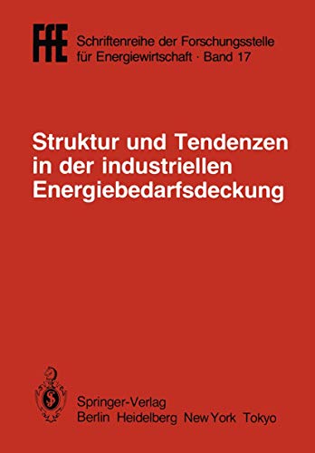 9783540154204: Struktur und Tendenzen in der industriellen Energiebedarfsdeckung: VDI/VDE/GFPE-Tagung in Schliersee am 6./7. Mai 1985