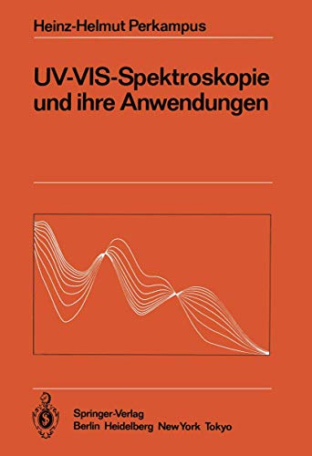 UV-VIS-Spektroskopie und ihre Anwendungen (Anleitungen für die chemische Laboratoriumspraxis)