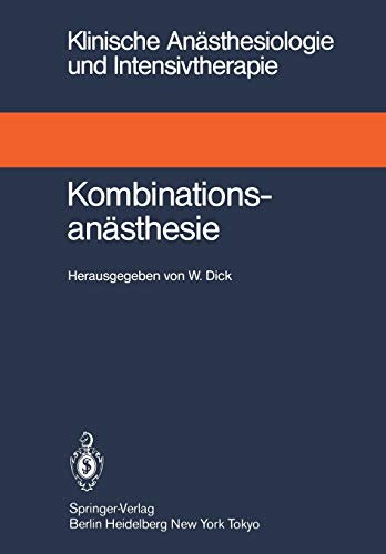 Stock image for Kombinationsansthesie (Klinische Ansthesiologie und Intensivtherapie) for sale by medimops