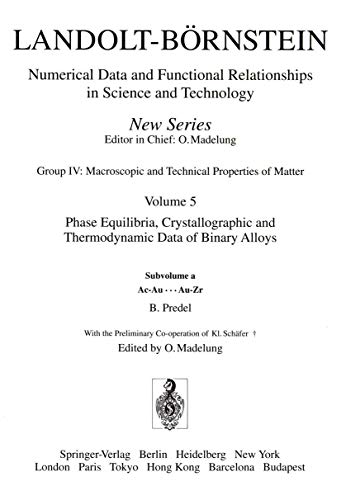 9783540155164: Ac-Au ... Au-Zr: 5a (Landolt-Brnstein: Numerical Data and Functional Relationships in Science and Technology - New Series)