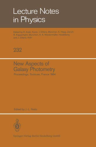 New Aspects of Galaxy Photometry : Proceedings of the Specialized Meeting of the Eighth IAU European Regional Astronomy Meeting Toulouse, September 17¿21, 1984 - Jean-Luc Nieto