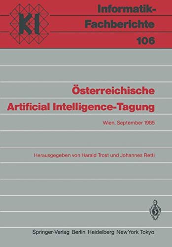 Österreichische Artificial Intelligence-Tagung. Wien, Sep. 1985