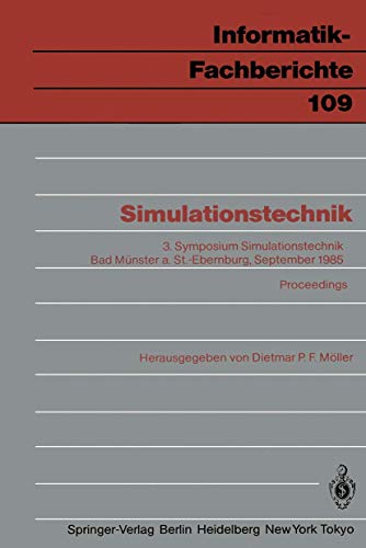 Imagen de archivo de Simulationstechnik : 3. Symposium Simulationstechnik Bad Munster a. St.-Ebernburg 24.-26. September 1985 Proceedings a la venta por Chiron Media