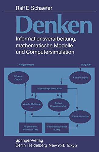 Denken. Informationsverarbeitung, mathematische Modelle und Computersimulation