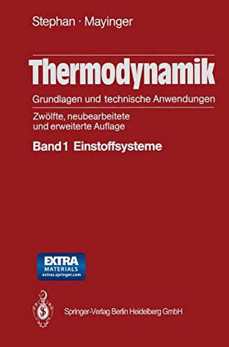 Beispielbild fr Thermodynamik. Grundlagen und technische Anwendungen: Band 1: Einstoffsysteme zum Verkauf von medimops