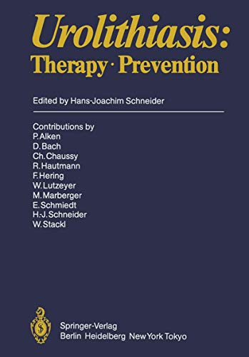 Urolithiasis: Therapy, Prevention : (Handbook of Urology, Bd.17/2)