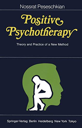 9783540157946: Positive Psychotherapy: Theory and Practice of a New Method
