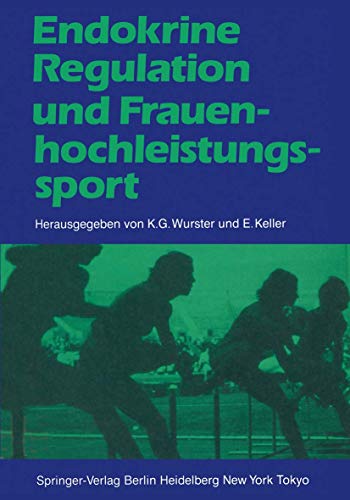 Imagen de archivo de Endokrine Regulation und Frauenhochleistungssport a la venta por Chiron Media