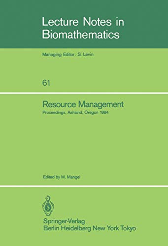 Resource Management. Proceedings of the Second Ralf Yorque Workshop Held in Ashland, Oregon, July...