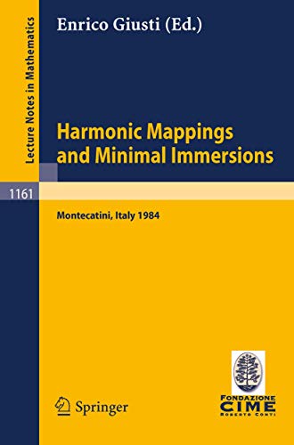 Stock image for Harmonic Mappings and Minimal Immersions Lectures given at the 1st 1984 Session of the Centro Internationale Matematico Estivo for sale by Romtrade Corp.