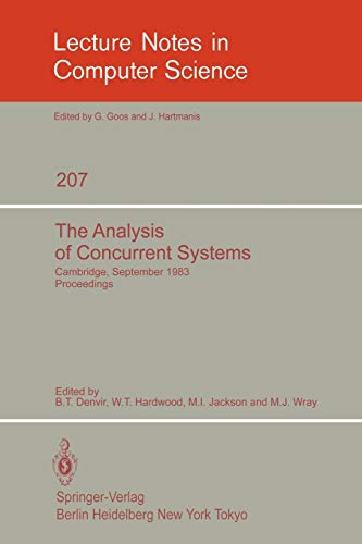 Beispielbild fr The Analysis of Concurrent Systems: Cambridge, September 12-16, 1983. Proceedings (Lecture Notes in Computer Science) zum Verkauf von GuthrieBooks