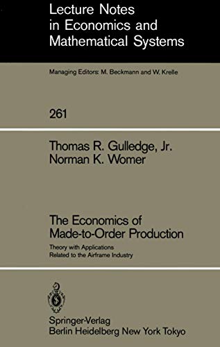 The Economics of Made To Order Production