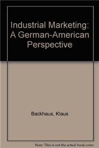 Stock image for Industrial Marketing A German-American Perspective for sale by NEPO UG