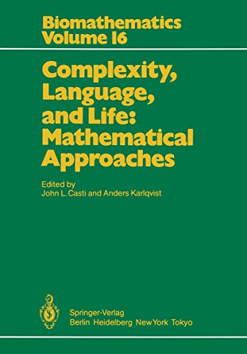 9783540161806: Complexity, Language, and Life: Mathematical Approaches: v. 16 (Biomathematics)