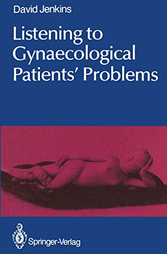 Listening to Gynaecological Patientsâ€™ Problems (9783540162070) by Jenkins, David