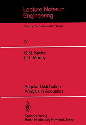 Stock image for Angular Distribution Analysis in Acoustics (Lecture Notes in Engineering, 17) for sale by Lucky's Textbooks