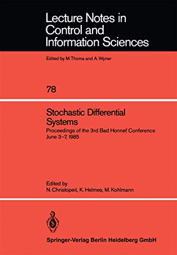 Imagen de archivo de Stochastic Differential Systems: "Proceedings Of The 3Rd Bad Honnef Conference June 3 7, 1985" (Lecture Notes in Control and Information Sciences) a la venta por Hay-on-Wye Booksellers