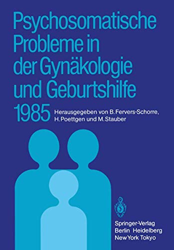 Stock image for Psychosomatische Probleme in der Gynkologie und Geburtshilfe 1985 (German Edition) for sale by Revaluation Books