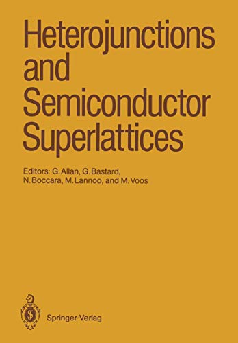 Stock image for Heterojunctions and Semiconductor Superlattices: Proceedings of the Winter School Les Houches, France, March 12-21, 1985 for sale by Zubal-Books, Since 1961